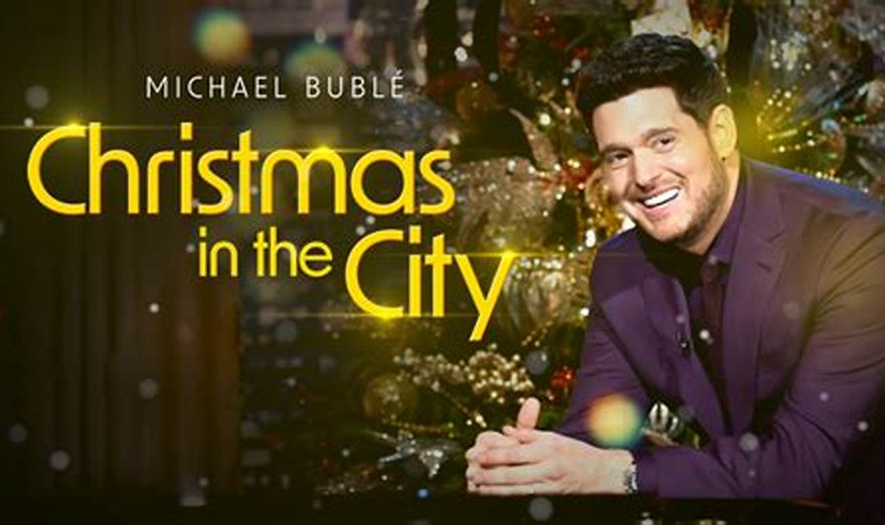 Will Michael Buble Have A Christmas Special In 2024 Calendar