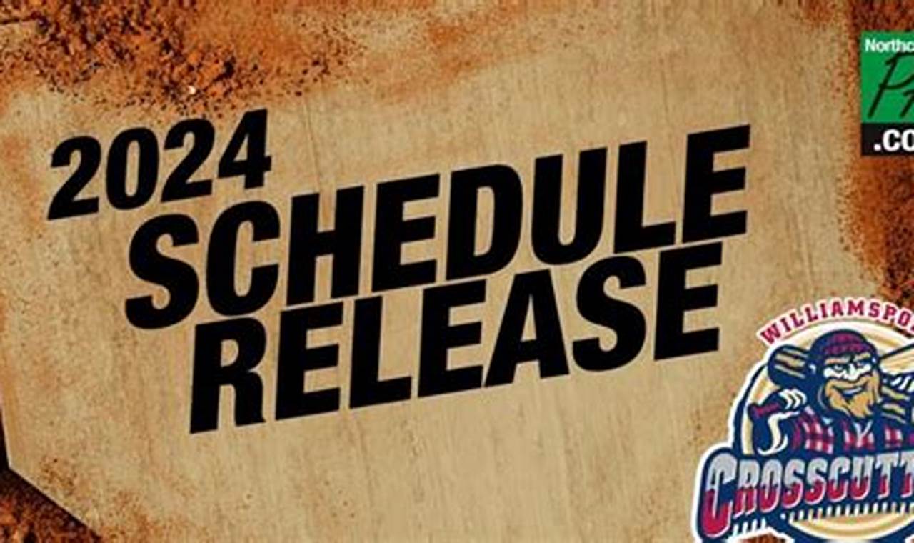 Williamsport Crosscutters 2024 Schedule