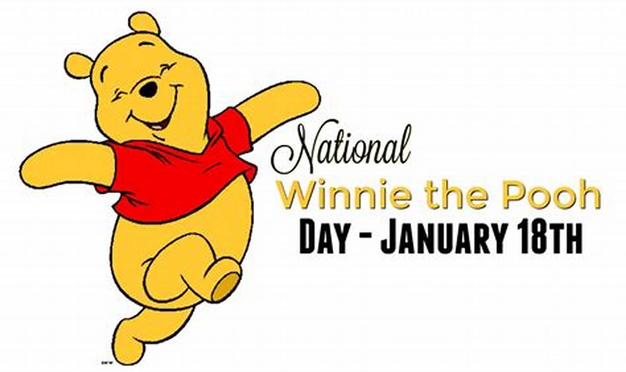 Winnie The Pooh Day 2024 - A Time to Celebrate the Beloved Bear and His Friends