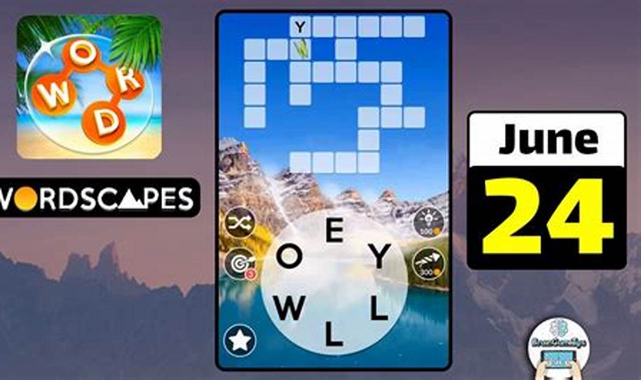 Wordscapes Daily Puzzle June 24 2024