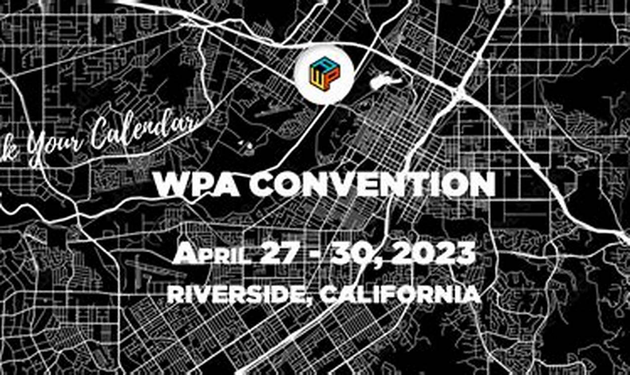 Wpa Conference 2024 Riverside Ca