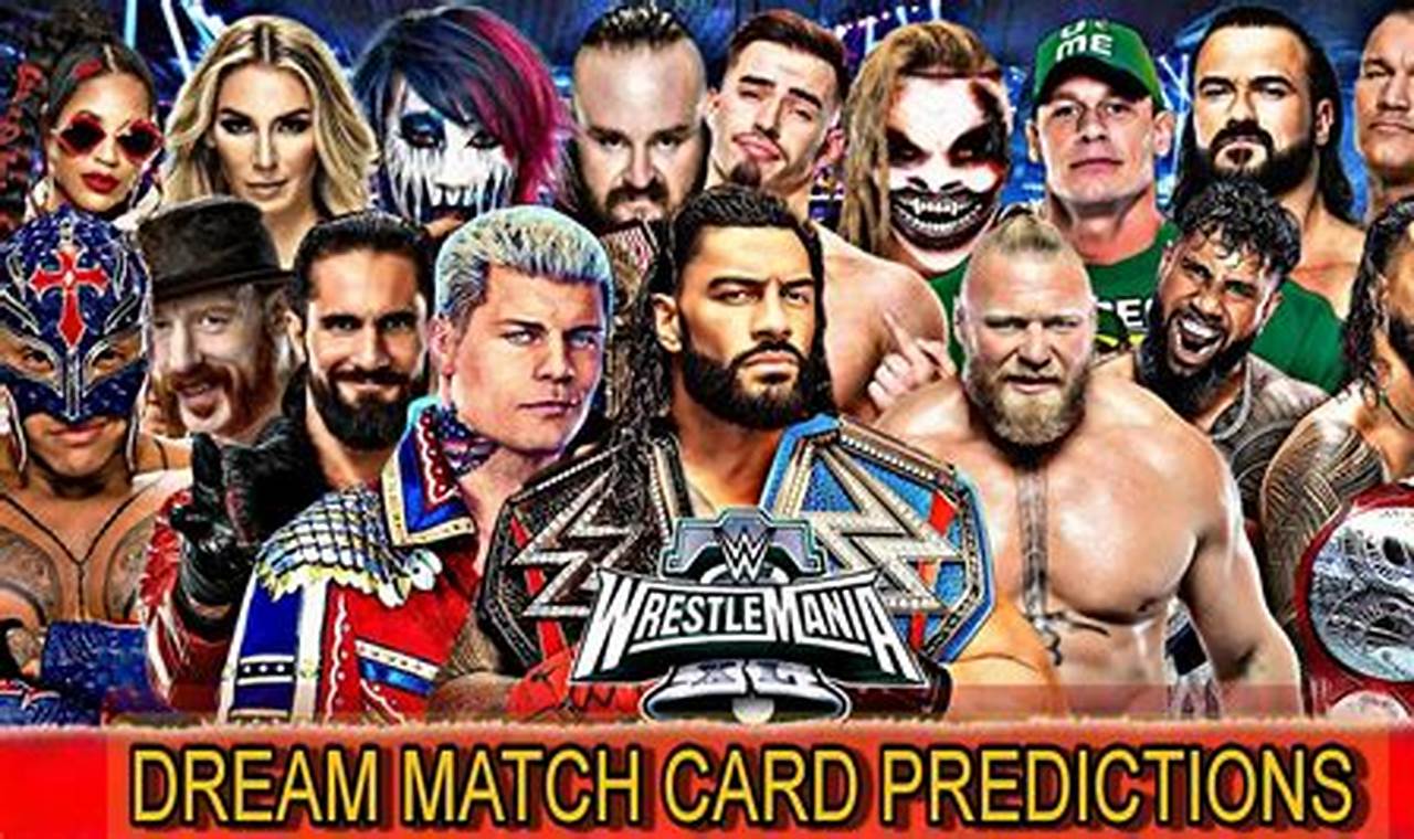 Wrestlemania 2024 Match Card Predictions