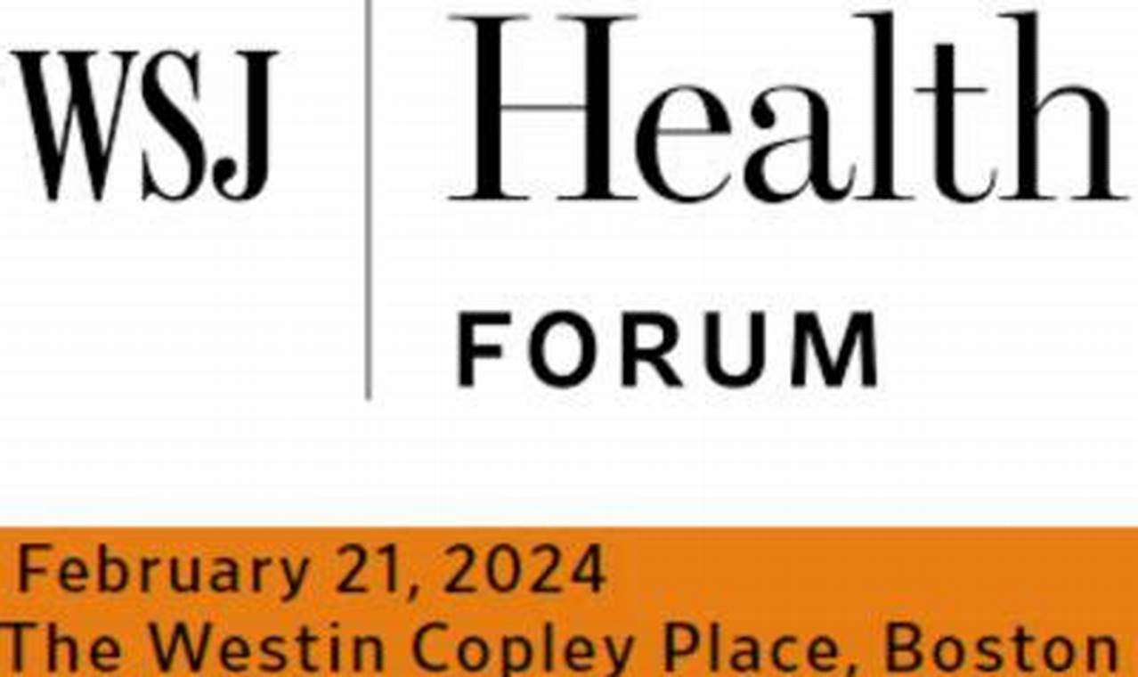 Wsj Health Forum 2024