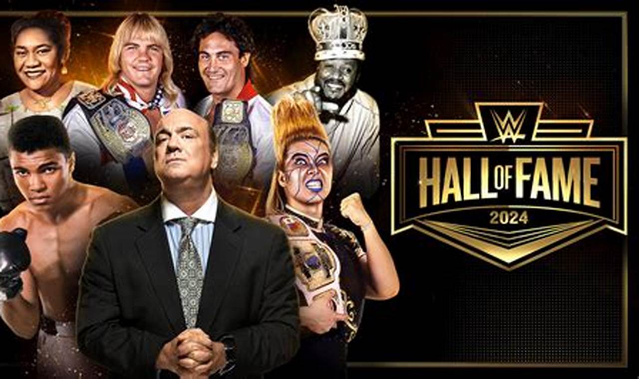 Wwe Hall Of Fame 2024 Ceremony
