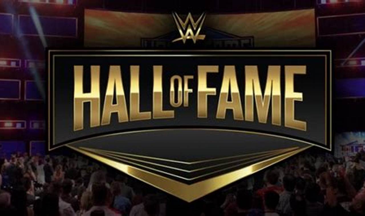 Wwe Hall Of Fame 2024 Induction Ceremony