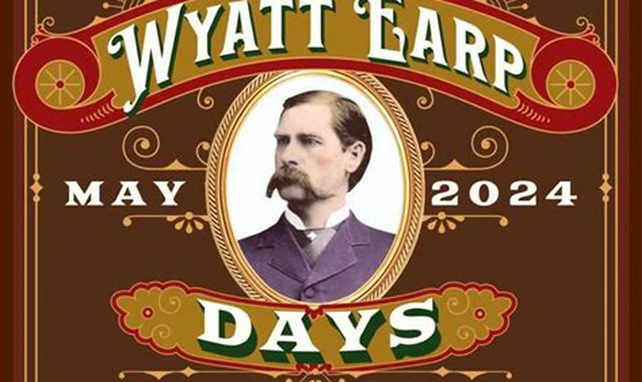 Wyatt Earp Days 2024