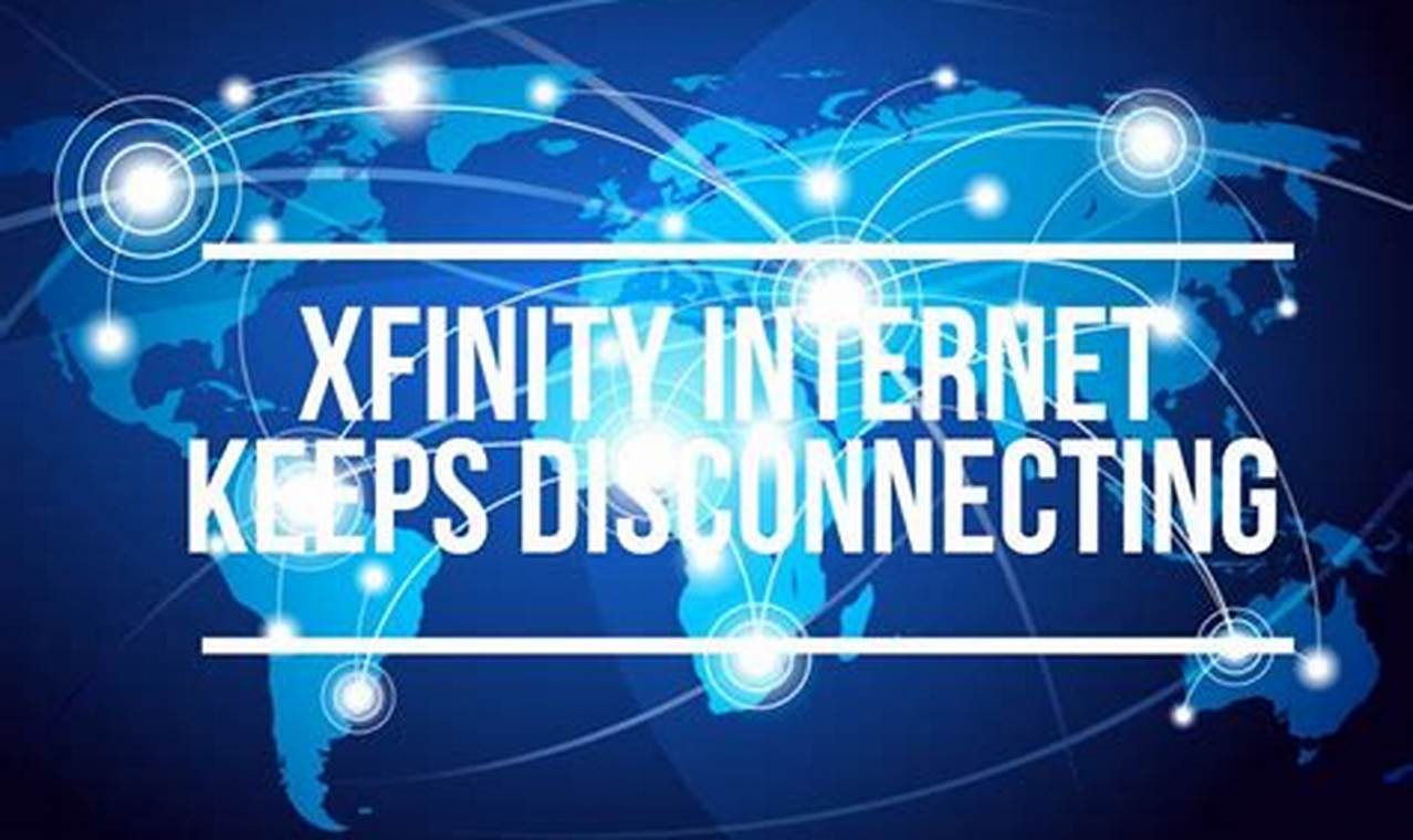 Xfinity Internet Keeps Dropping 2024