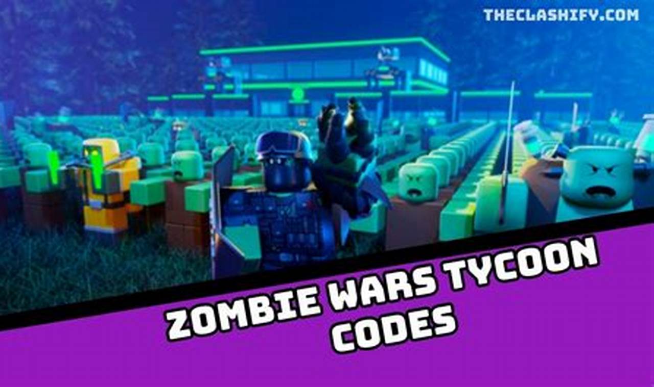 Zombie Wars Tycoon Codes 2024