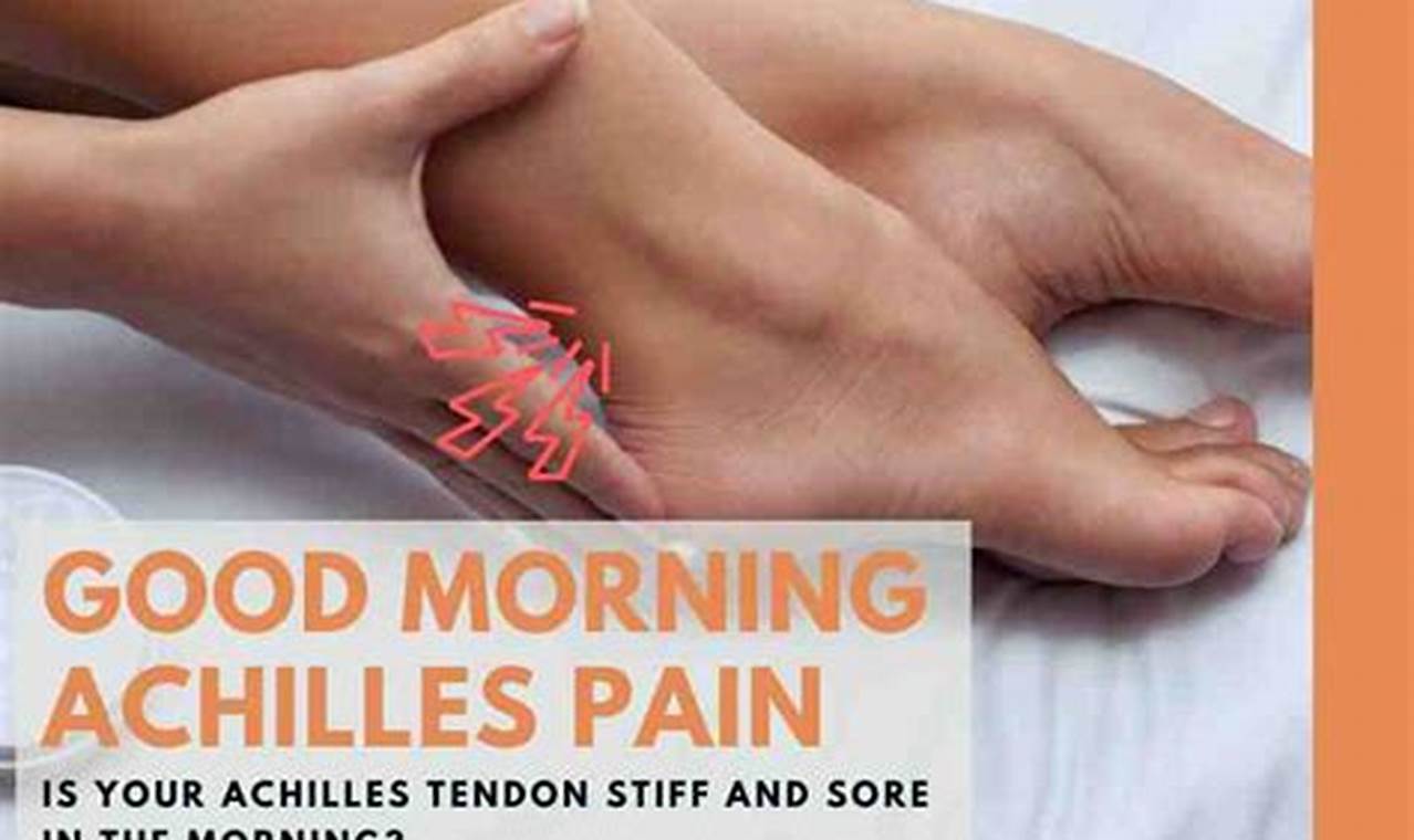 Achilles Tightness in the Morning: Causes and Remedies