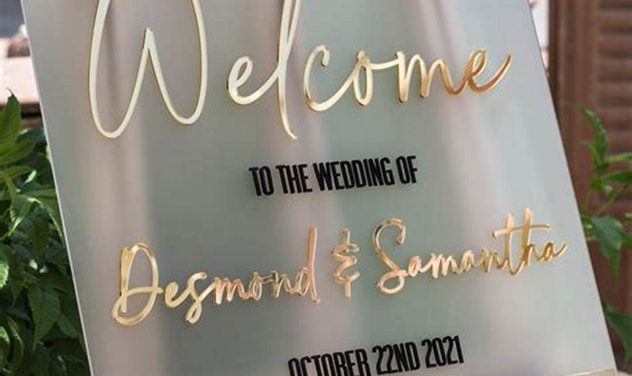 Unlock the Secrets of Acrylic Wedding Signs: Unveiling Elegance and Practicality