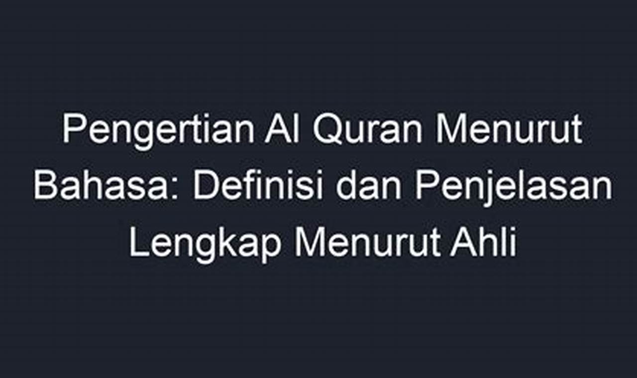 Panduan Memahami Al Quran Menurut Bahasa