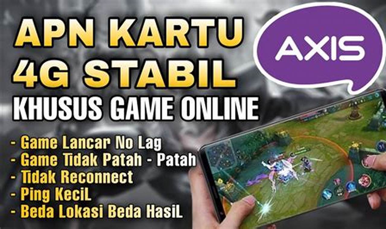 apn axis game mobile legend