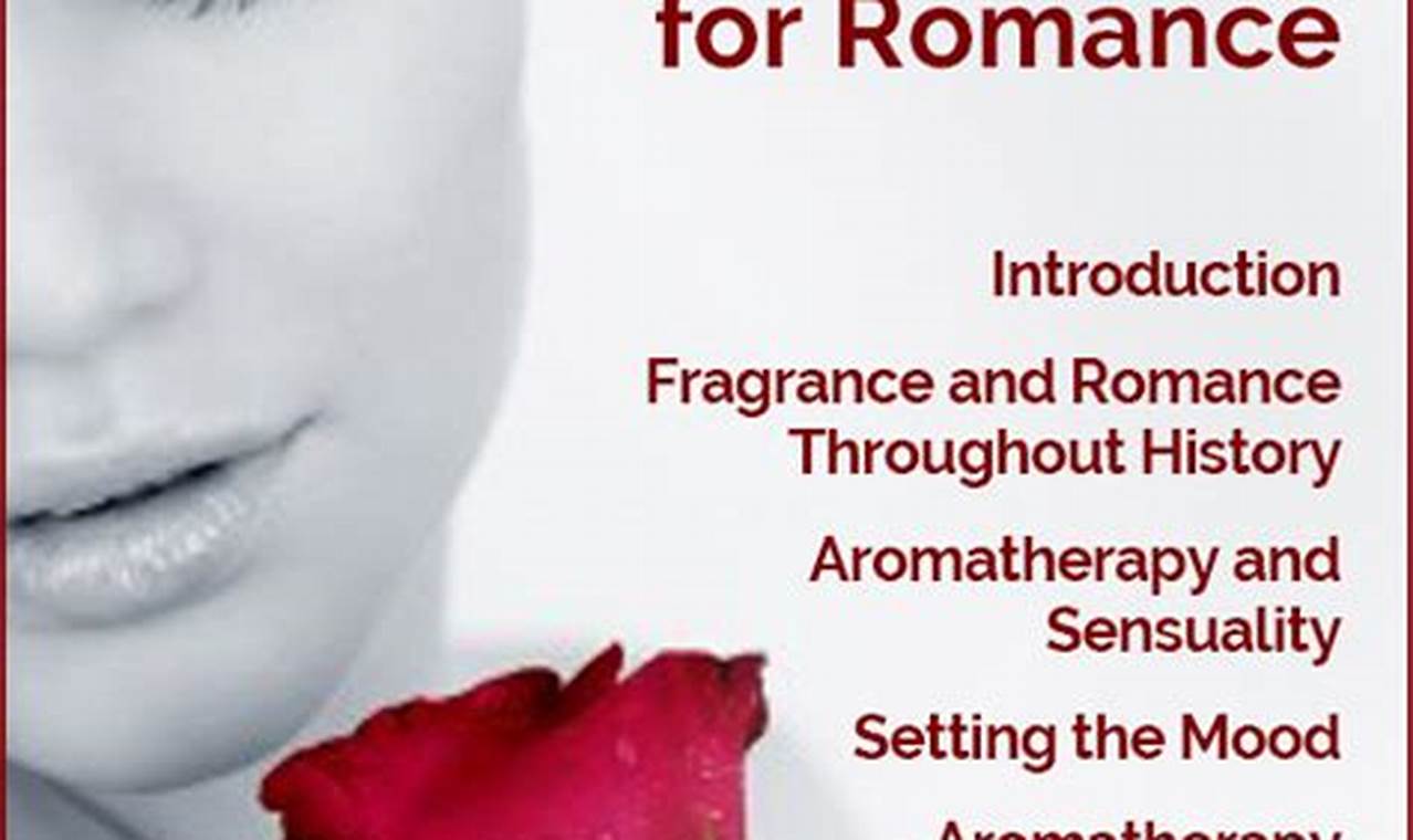 Unveiling the Aphrodisiac Secrets: Discover Aromatherapy's Romantic Embrace