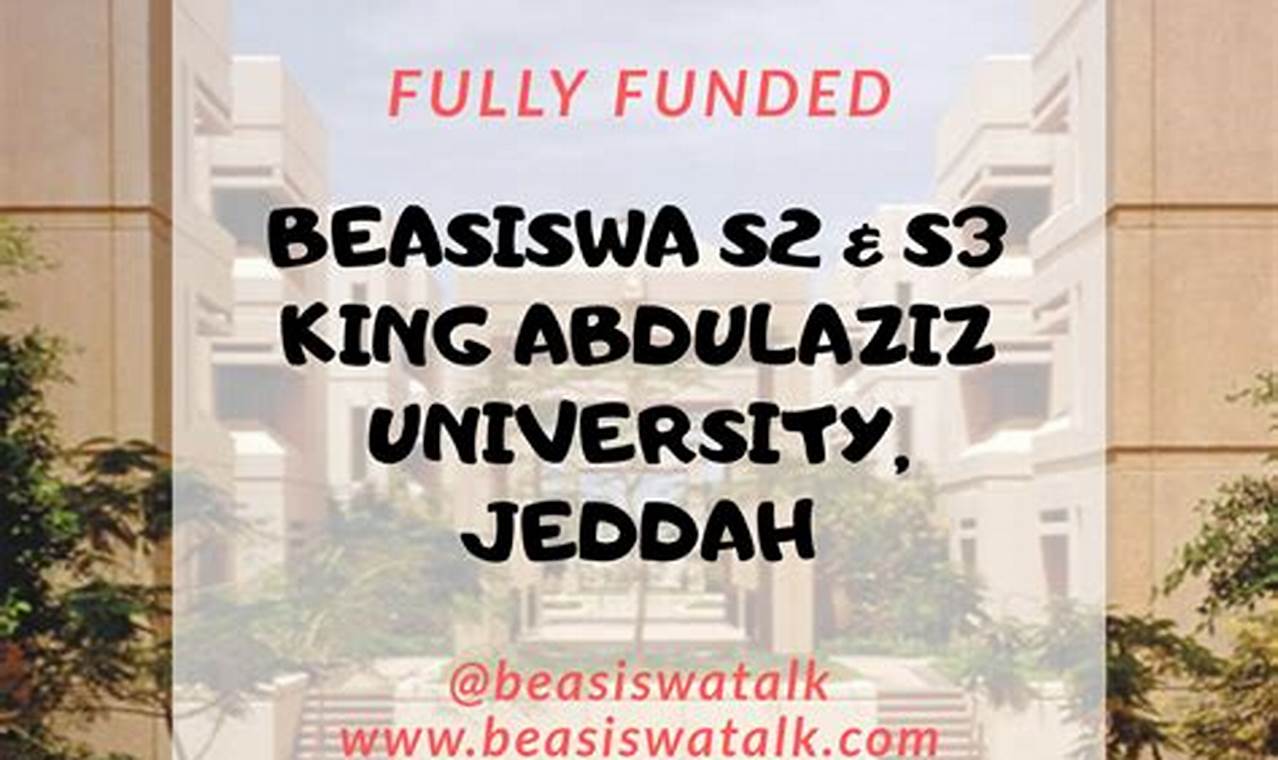 Cara Tepat Meraih Beasiswa King Abdulaziz University!