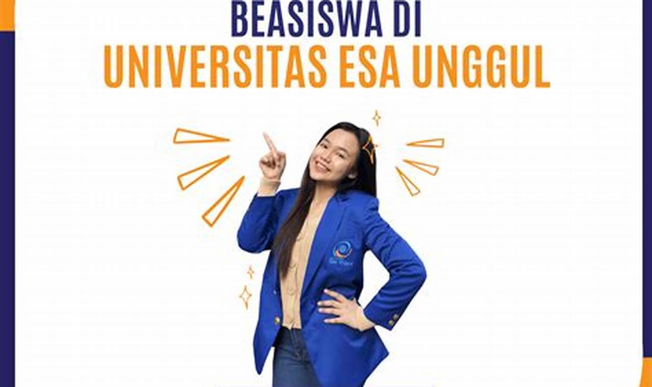 Cara Raih Beasiswa Unggul Universitas Esa Unggul