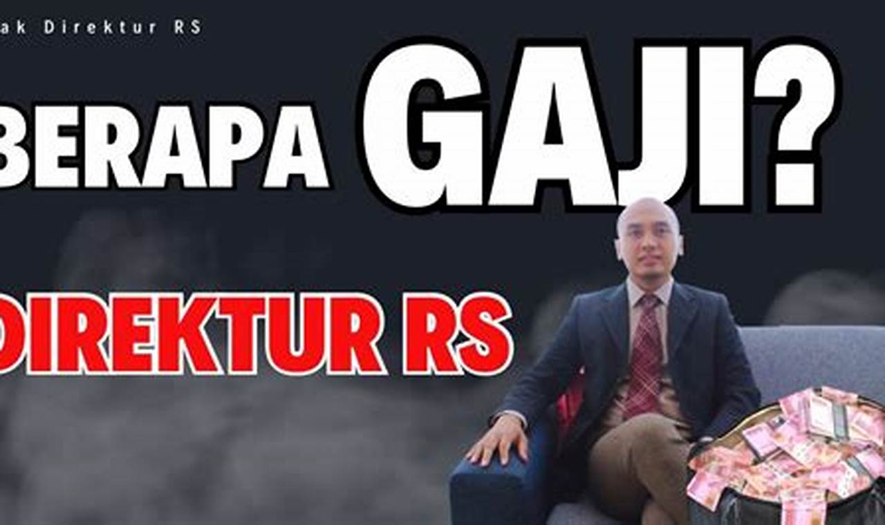 berapa gaji direktur