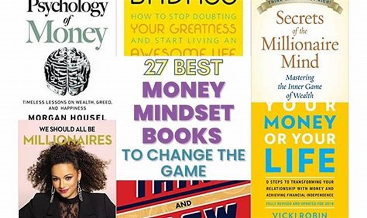 Books About Money Mindset: Empowering Your Financial Success