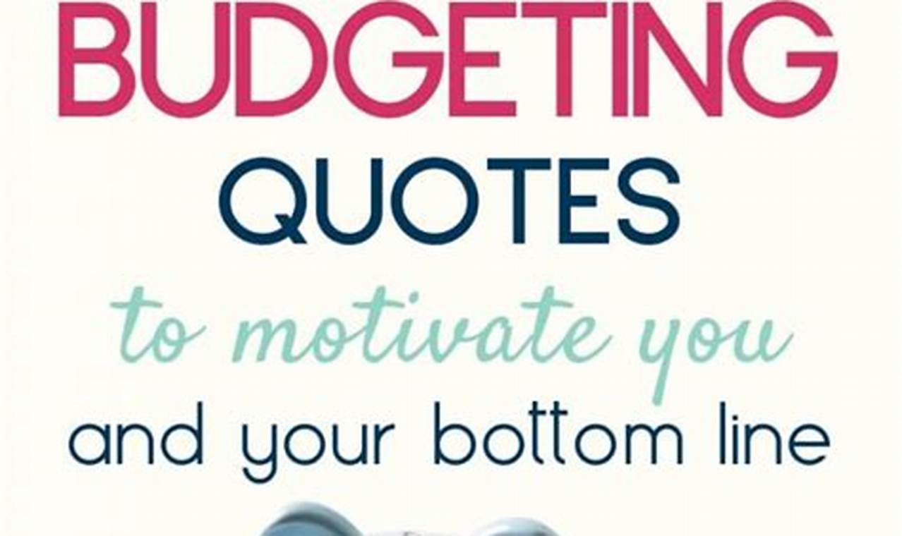 Budget Quotes to Guide Your Financial Goals