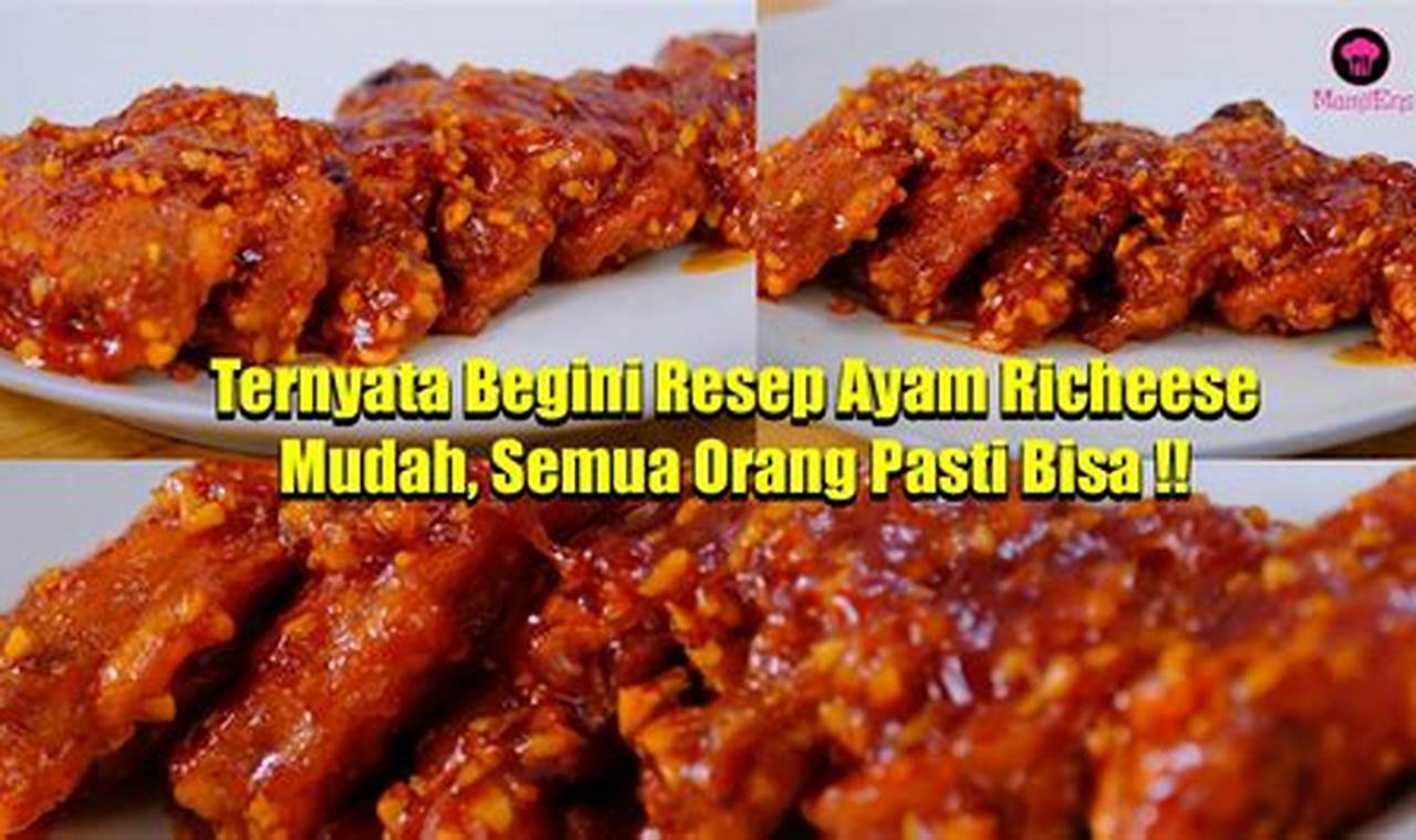 Cara Bikin Ayam Richeese: Tips, Trik, dan Rahasia Resep Lezat dan Renyah