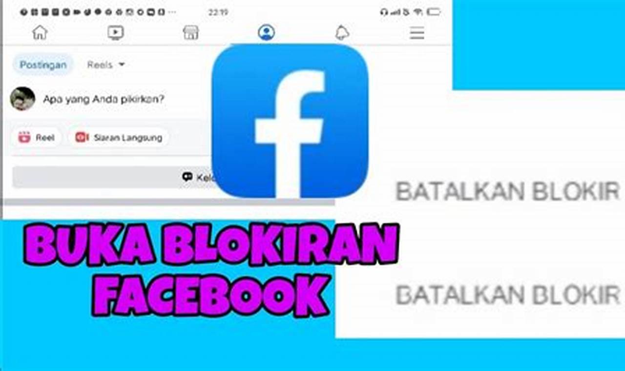 Panduan Lengkap: Cara Jitu Membuka Blokir di Facebook