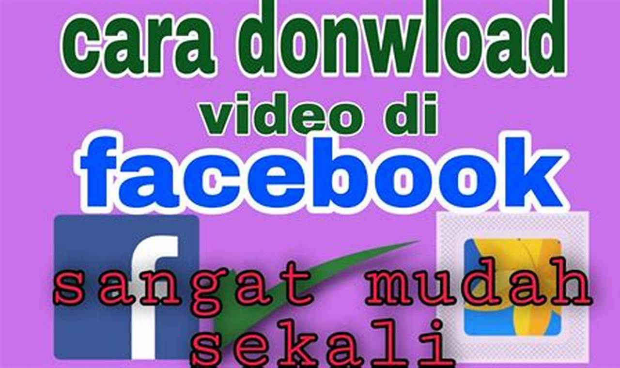 Rahasia Download Video Facebook Tanpa Aplikasi, Dijamin Berhasil!