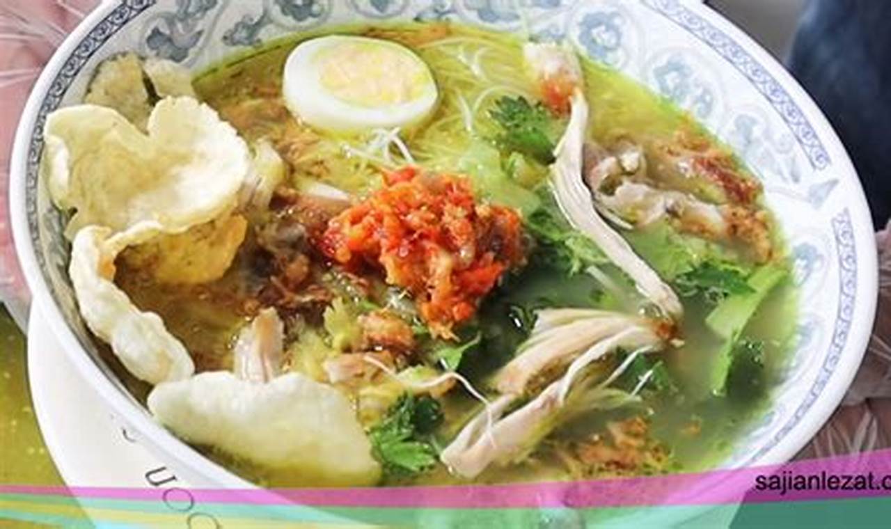 Rahasia Soto Ayam Kuah Bening yang Gurih dan Menggugah Selera