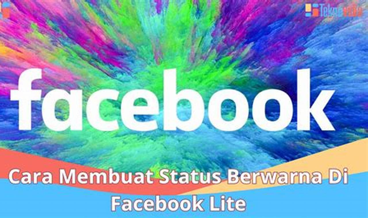 Cara Buat Status Berwarna di Facebook Lite: Rahasia Terungkap!