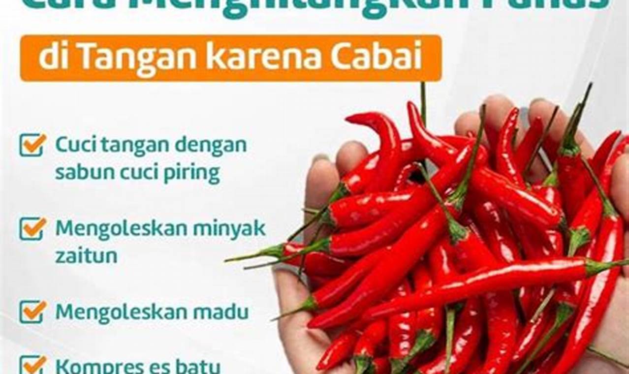 Cara Kilat Hilangkan Panas Cabe di Tangan, Ampuh!