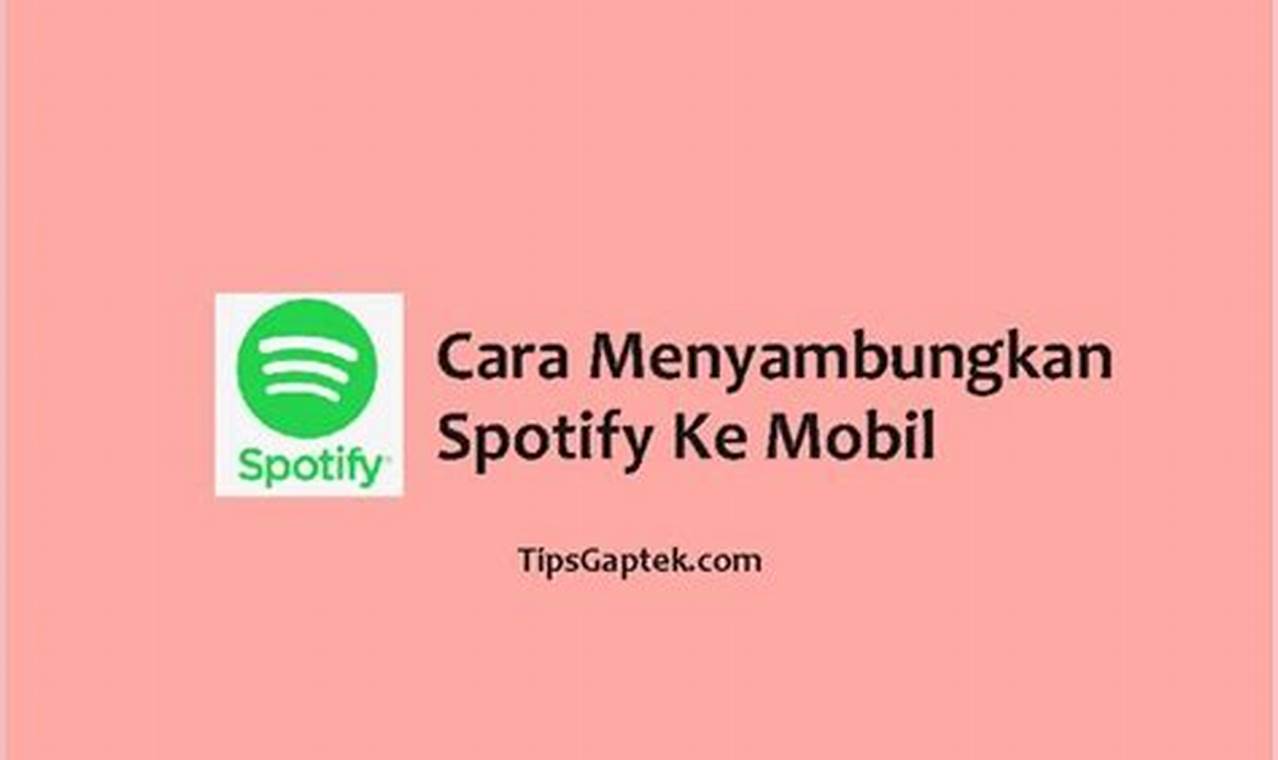 cara menyambungkan spotify ke mobil dengan bluetooth