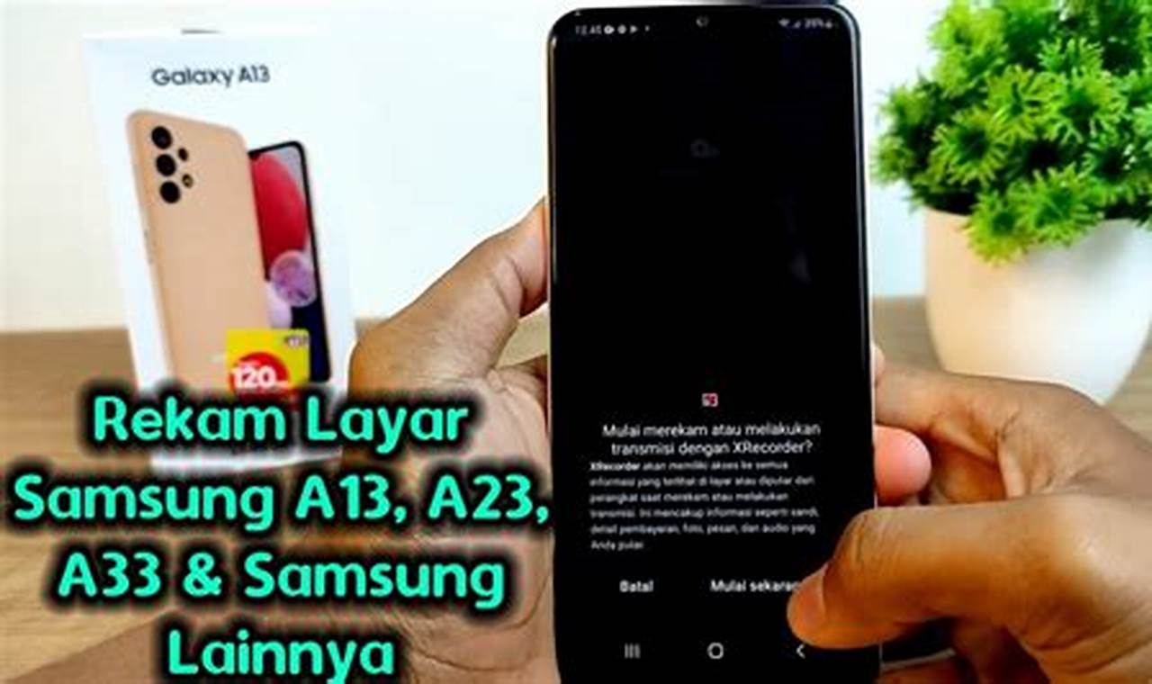 Cara Jitu Rekam Layar Samsung A13, Praktis dan Anti Ribet!