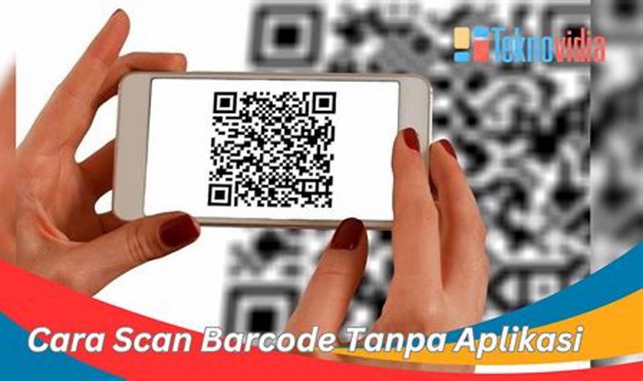 cara scan barcode tanpa aplikasi