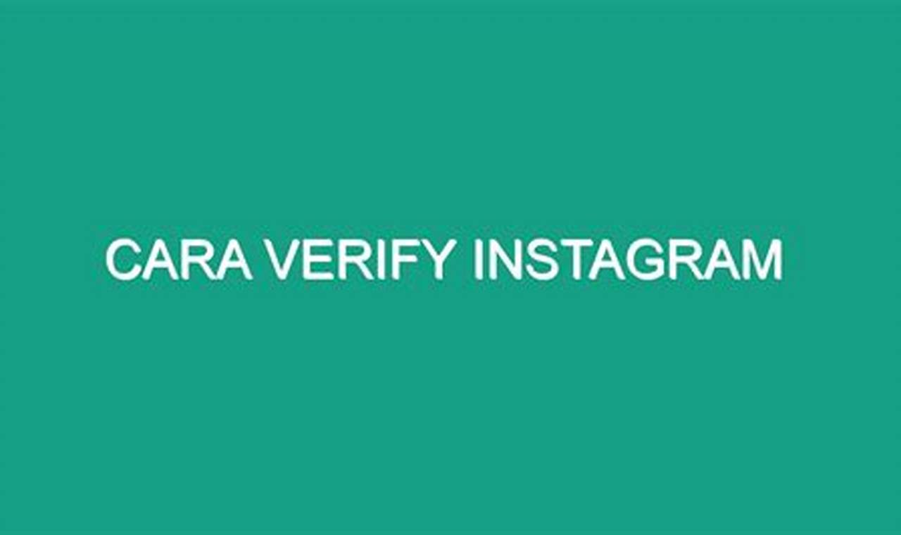 Panduan Cara Verifikasi Instagram Lengkap dan Cepat
