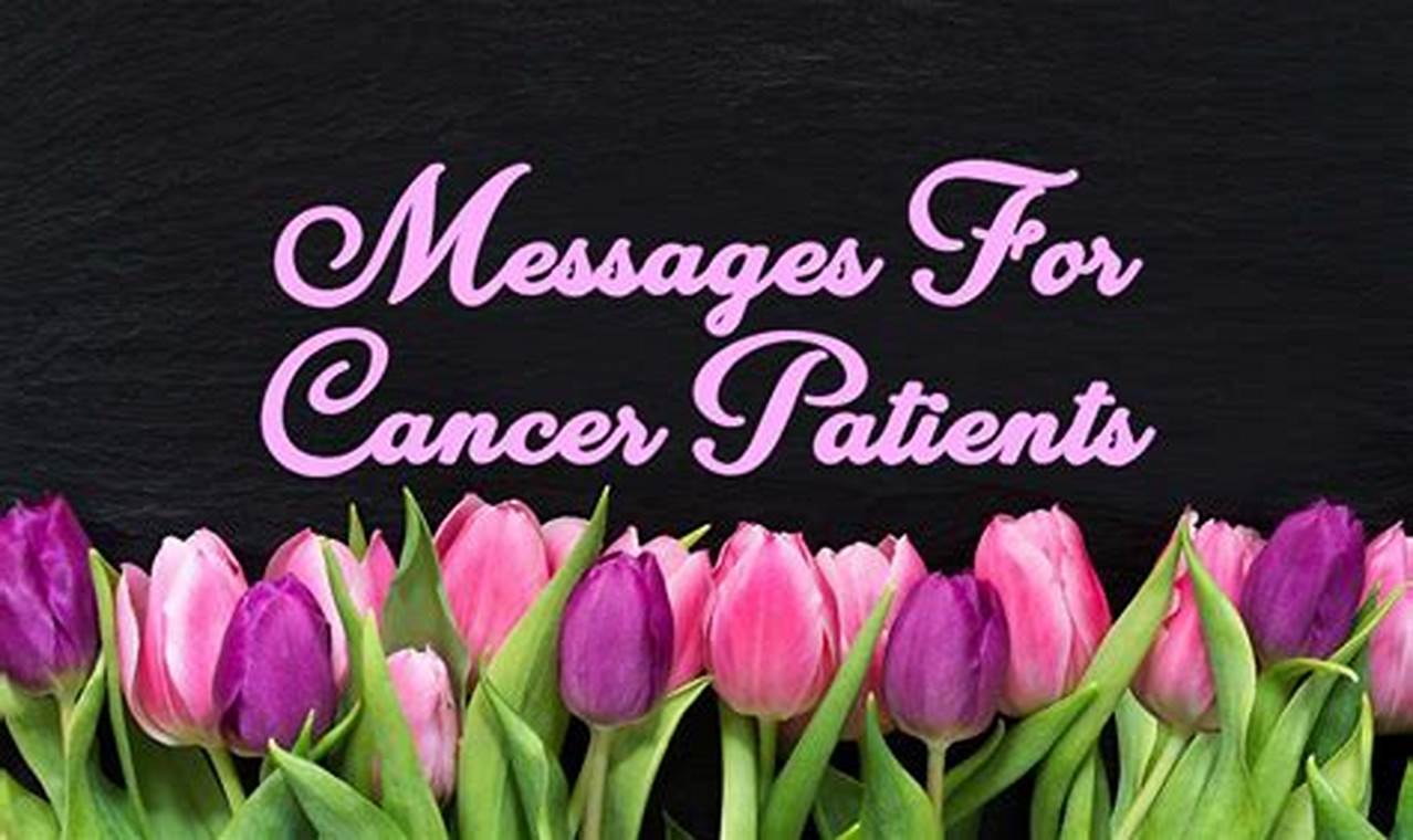 How to Write a Meaningful Card Message for a Cancer Patient: A Guide for Well Wishes