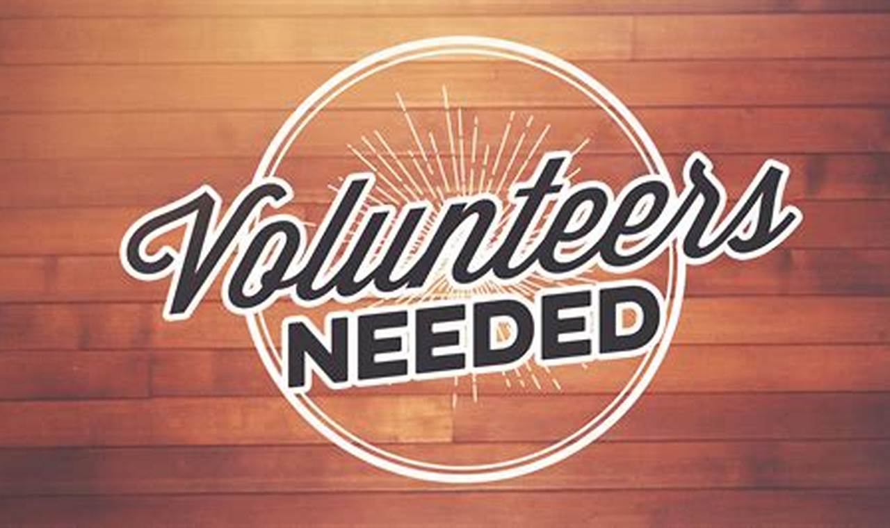 Church Volunteers Needed