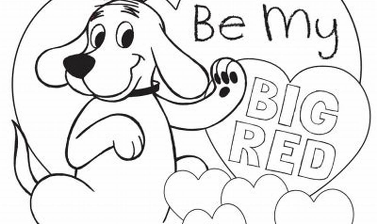 How to Make Valentine's Day Special with Clifford Coloring Pages