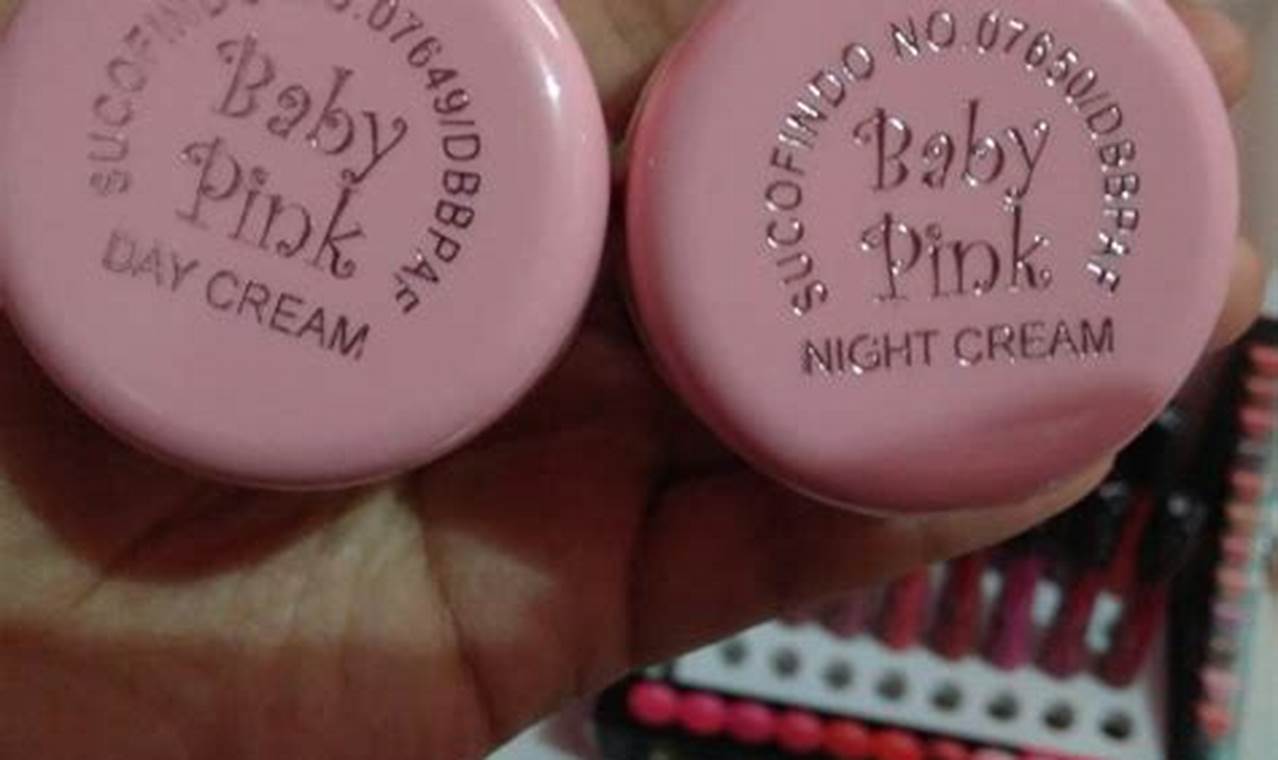 Cara Mudah Bedakan Cream Baby Pink Asli dan Palsu