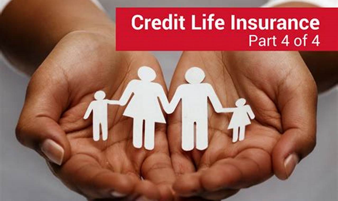 Credit Life Insurance: A Guide to Coverage, Benefits, and Costs