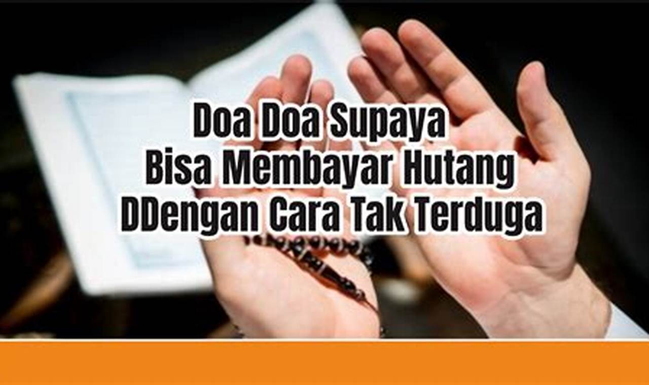 Cara Doa Ampuh Membayar Hutang dengan Jalan Tak Terduga