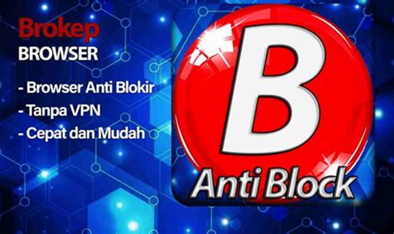 download aplikasi anti blokir