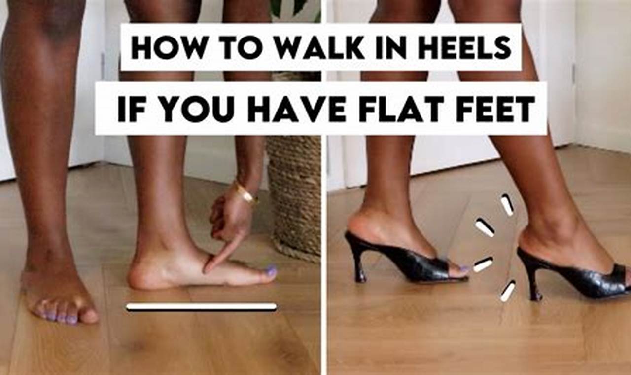 Flat Feet in Heels: Causes, Risks, and Treatment
