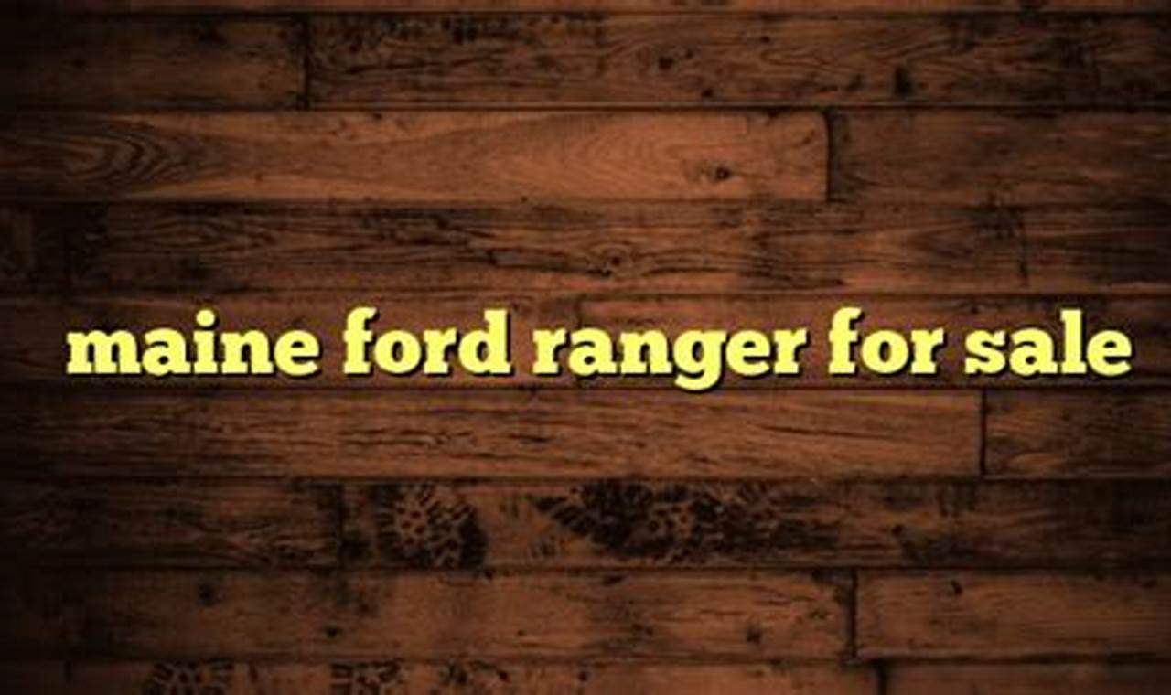 ford ranger for sale in maine