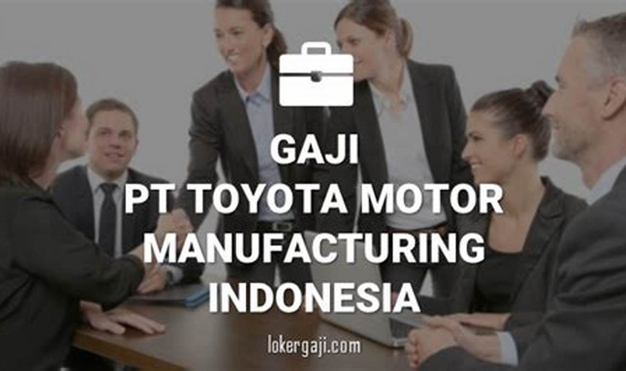 gaji pt toyota