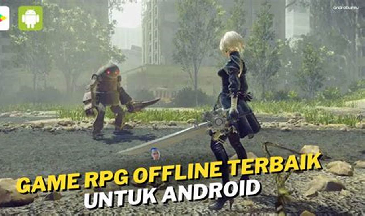 Nikmati Petualangan Fantastis di Game RPG Android Terbaru