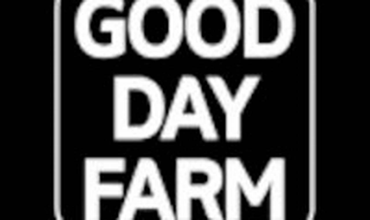 Unlock the Secrets to Good Day Farm Independence: Discoveries and Insights for Modern Farmers