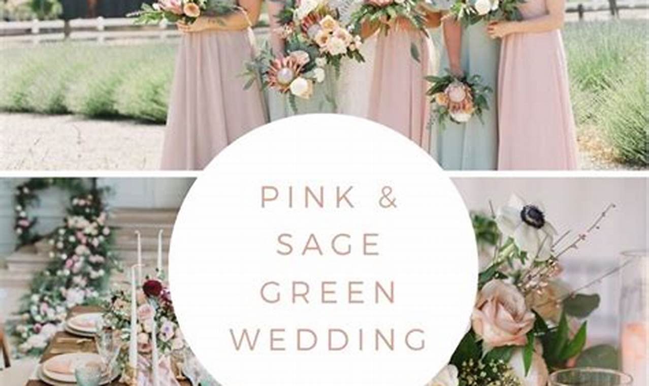 Unveil the Magic of "Green Pink Wedding Colors": A Guide to Stunning and Meaningful Celebrations