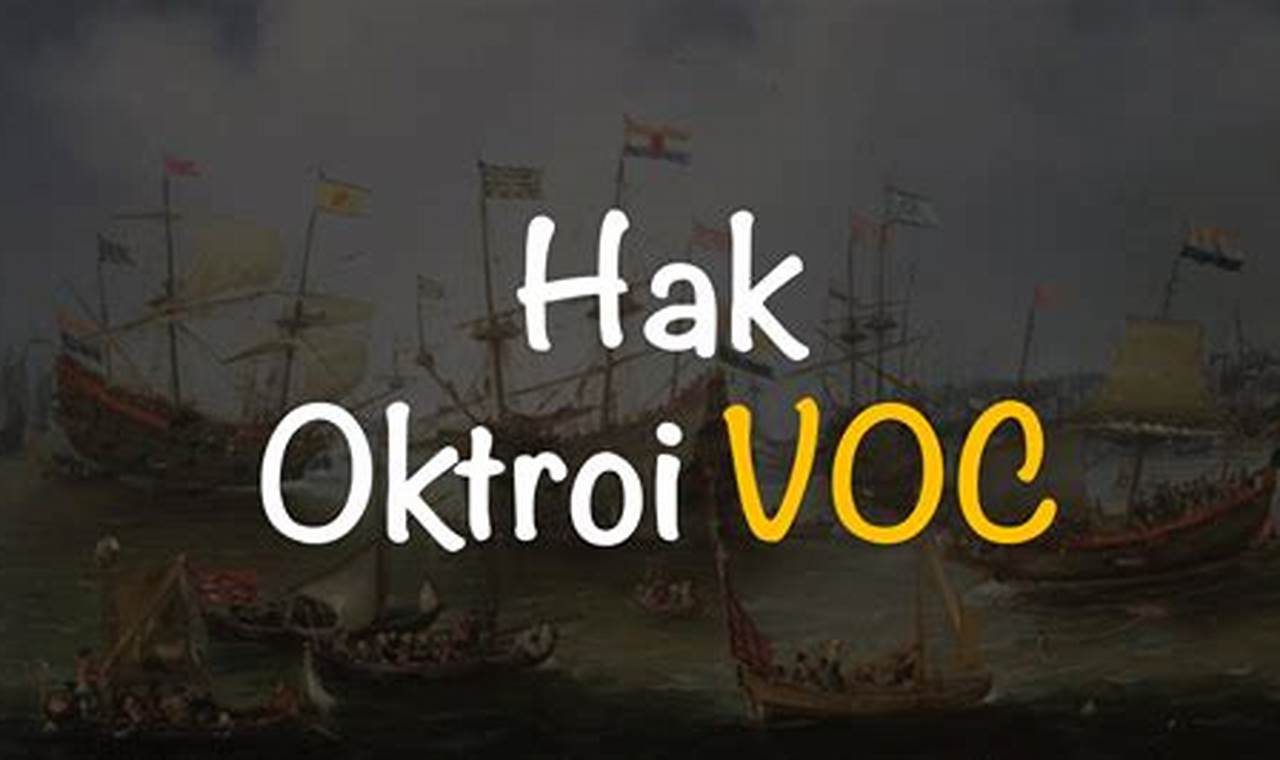 Menguak Hak Istimewa VOC: Kontrol Monopoli di Hindia Belanda