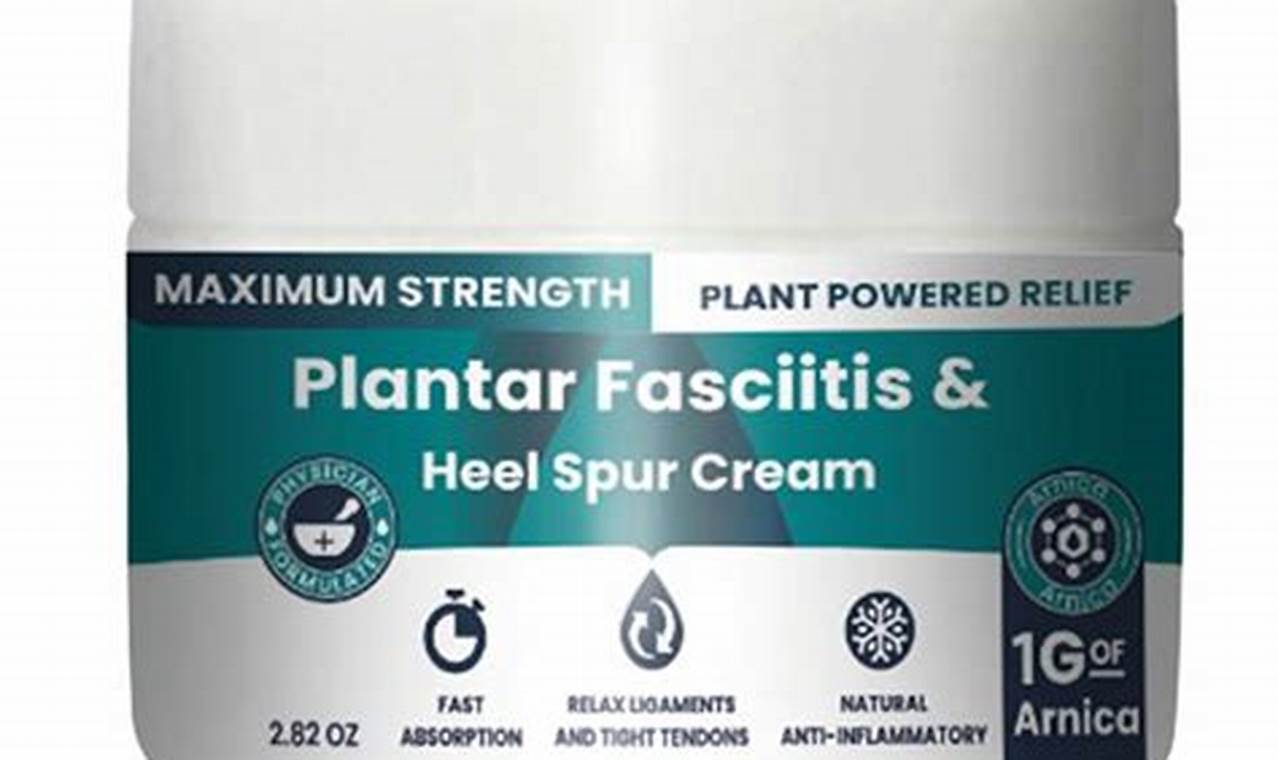 Heel Spur Cream: Find Effective Relief from Heel Pain