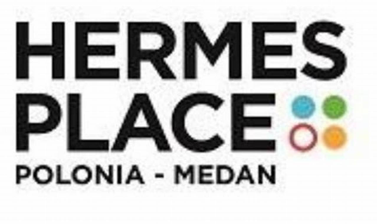 Referensi Terlengkap Hermes Place Polonia, Pusat Belanja Mewah & Elit di Medan