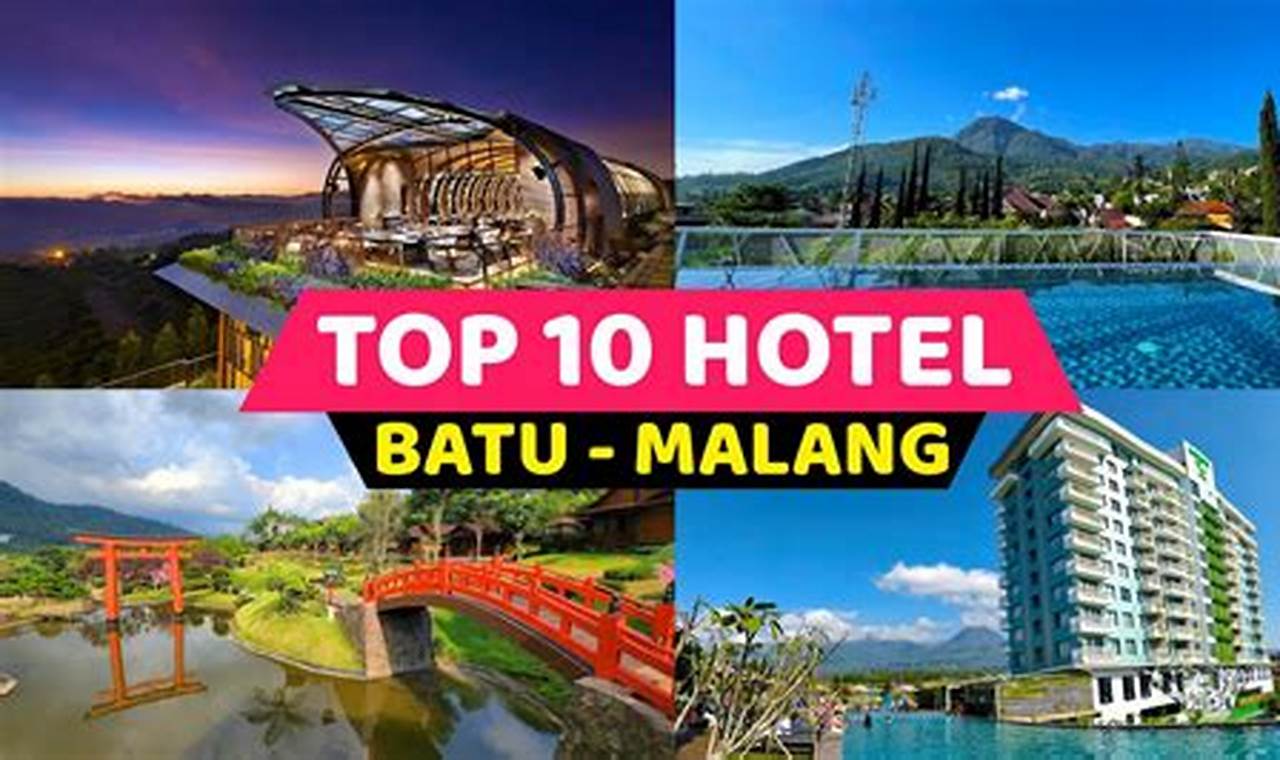 Temukan Surga Tersembunyi: Hotel Bintang 4 dan 5 Terbaik di Batu Malang