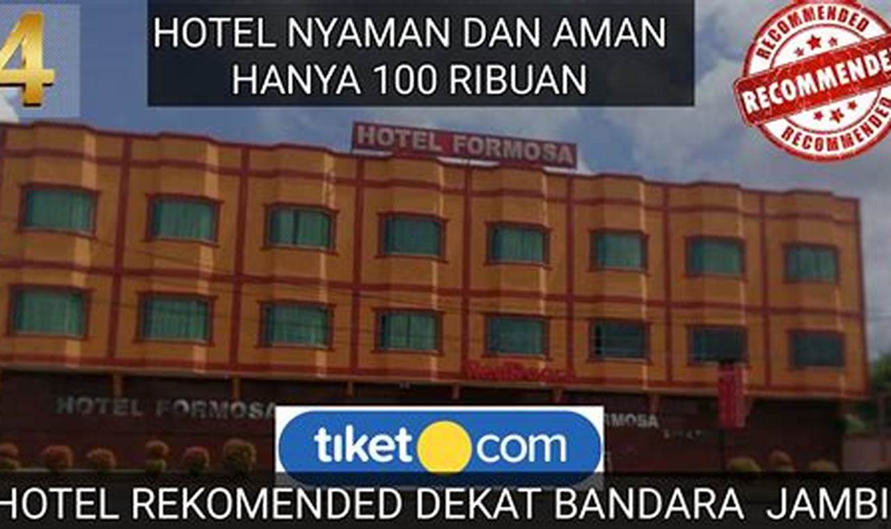 Temukan Hotel Formosa Jambi: Destinasi Sempurna untuk Bisnis dan Wisata